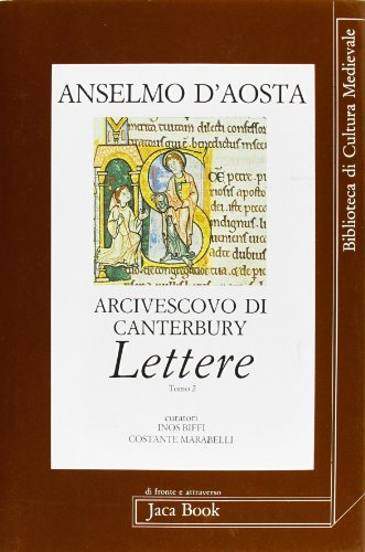 Anselmo d'Aosta arcivescovo di Canterbury. Lettere (Vol. 2)