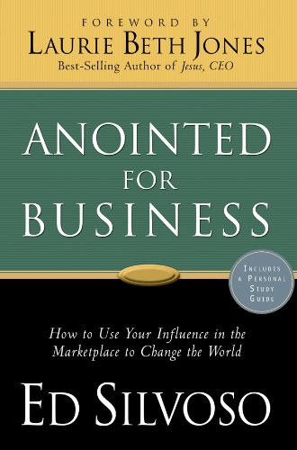 Anointed for Business: How to Use Your Influence in the