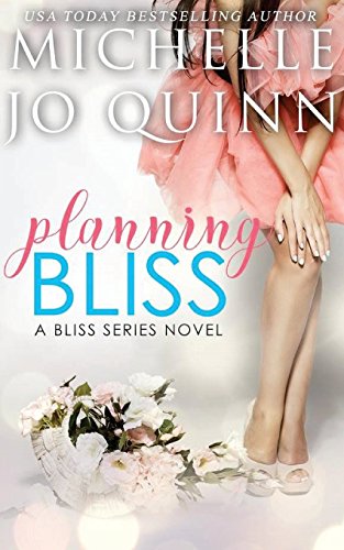 Planning Bliss (Bliss Series)