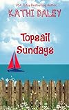 Topsail Sundays (Summerhouse Reunion Three Part Story)