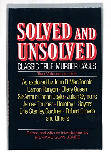 Solved & Unsolved: Classic True Murder Cases (2... 0517037556 Book Cover