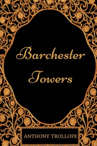Image of Barchester Towers: By Anthony Trollope - Illustrated