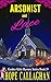 Arsonist and Lace: A Garden Girls Cozy Mystery (Garden Girls Christian Cozy Mystery Series Book 19)