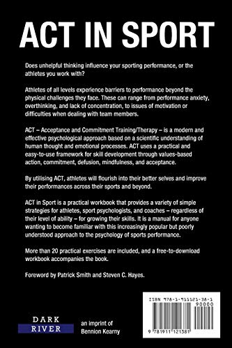 ACT in Sport: Improve Performance through Mindfulness, Acceptance, and Commitment