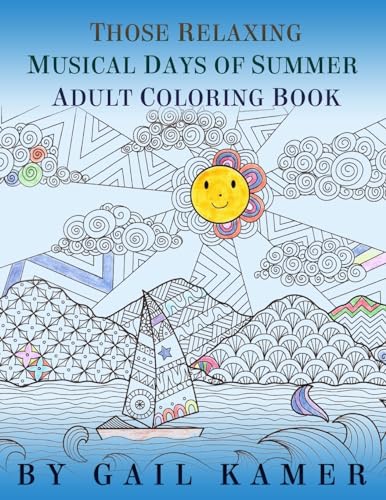 Those Relaxing Musical Days of Summer Adult Coloring Book