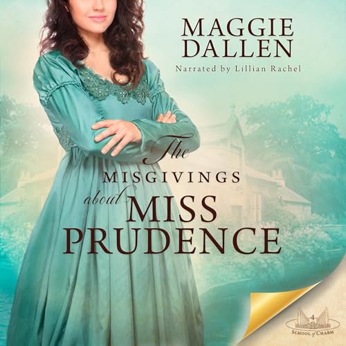 The Misgivings About Miss Prudence by Maggie Dallen episode artwork