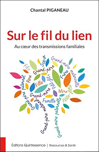 TĂ©lĂ©charger Sur le fil du lien: Au cĆur des transmissions familiales (Ressources & SantĂ©) Francais PDF