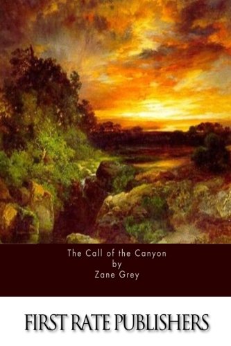 The Call of the Canyon 1514262975 Book Cover
