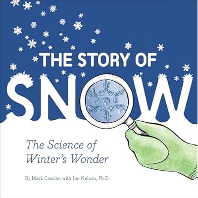The Story of Snow