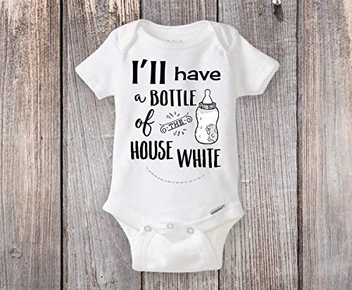 I'll Have a Bottle of the House White Baby Bodysuit - Custom Baby Shower Gift - Cute and Funny Wine Baby Bottle Design