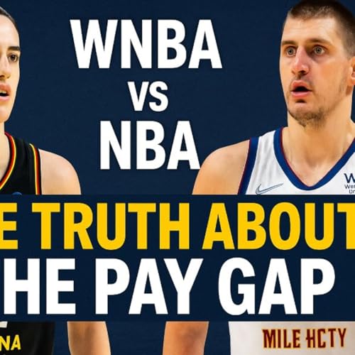 『WNBA vs. NBA: Unpacking the Pay Gap with Facts』のカバーアート