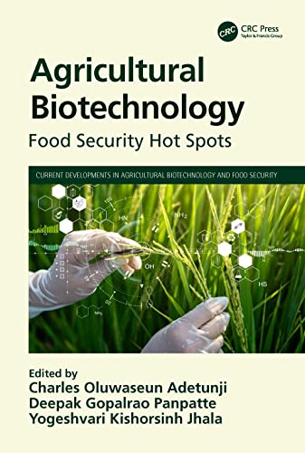 Agricultural Biotechnology (Current Developments in Agricultural Biotechnology and Food Security)
