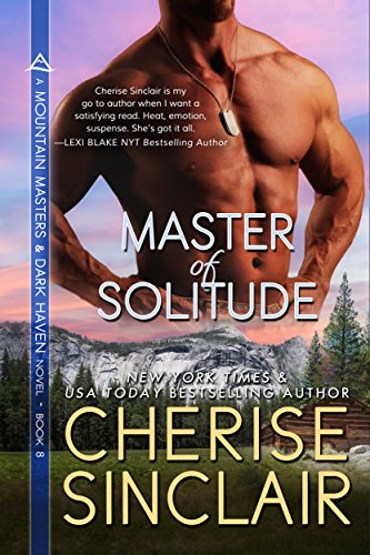 Master of Solitude (Mountain Masters & Dark Haven Book 8) (Brightest And Best Of The Sons Of The Morning)