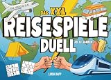 Das XXL Reisespiele Duell: Das große Battlebook für lange Reisen & Autofahrten, Spiele & Beschäftigung für Kinder unterwegs im Flugzeug, Auto, Zug oder Restaurant | ab 10 Jahre