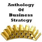 Cover of Anthology of Business Strategy