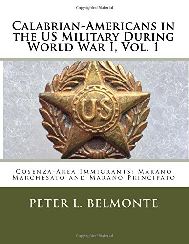 Calabrian-Americans in the US Military During Worl: Cosenza-Area Immigrants: Marano Marchesato and Mar
