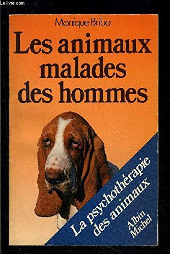 Les animaux malades des hommes