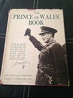 The Prince of Wales' Book: A Pictorial Record of The Voyage of HMS "Renown" 1919-1920 B000WQQ9XY Book Cover