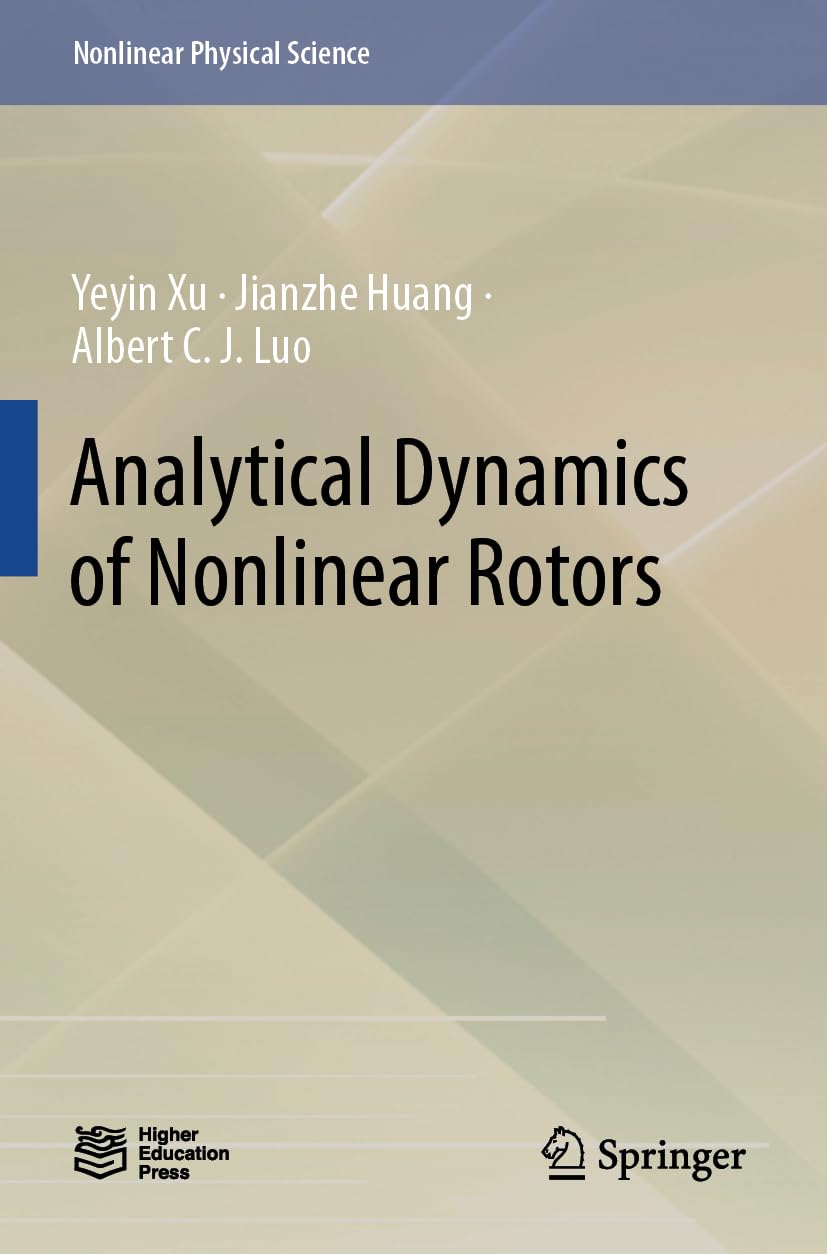 Analytical Dynamics of Nonlinear Rotors (Nonlinear Physical Science)
