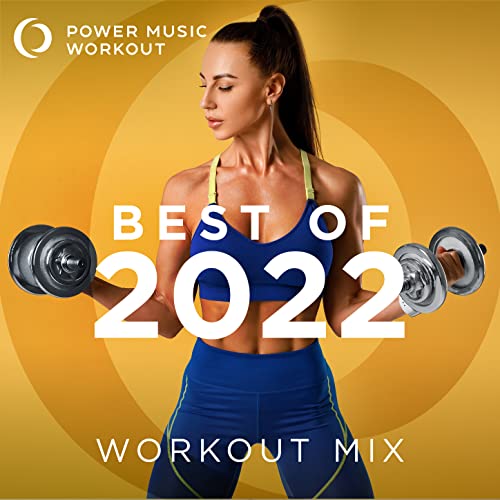 Play Best of 2022 Workout Mix (NonStop Workout Mix 132 BPM) by Power