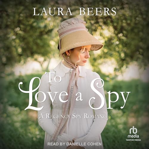 To Love a Spy by Laura Beers episode artwork