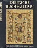  Deutsche Buchmalerei. Gesamtausgabe der zwei Blauen Bücher: Deutsche Buchmalerei vorgotischer Zeit;