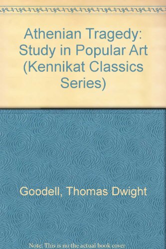 Athenian Tragedy; A Study in Popular Art (Kenni... 0804606129 Book Cover