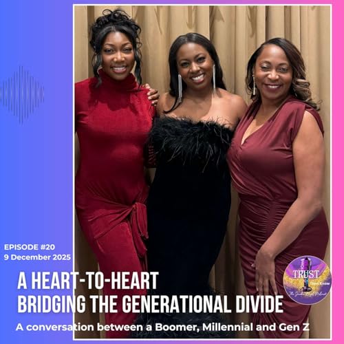 Episode 22 - Bridging the Generational Divide - A Heart to Heart Conversation