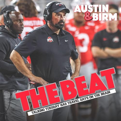 Page de couverture de The Beat: Pressing questions for Ohio State, Ryan Day as Buckeyes get ready for first road test