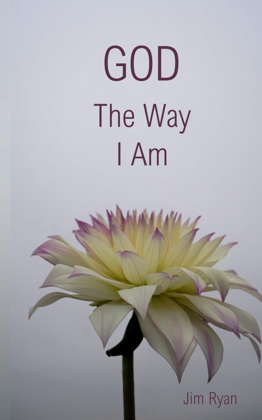 God, The Way I Am