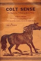 Colt Sense: The Beginning Volumn [sic] of Horse Sense B005KE9C5U Book Cover