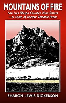 Paperback Mountains of Fire: San Luis Obispo County's Famous Nine Sisters Book