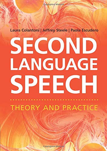 Second Language Speech: Theory and Practice