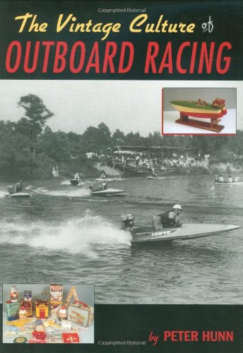 The Vintage Culture of Outboard Racing