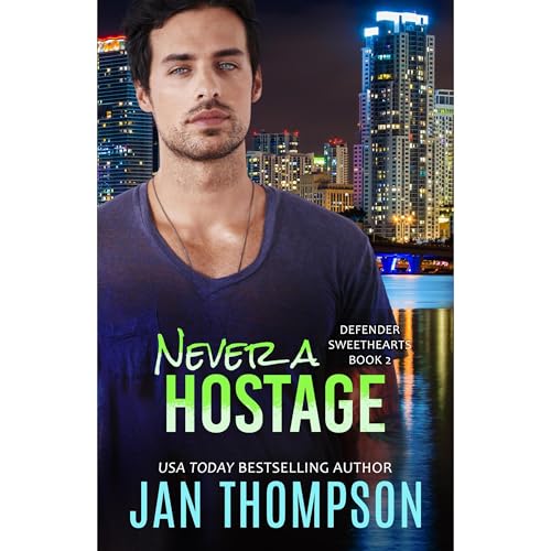 Never a Hostage Audiolibro Por Jan Thompson arte de portada