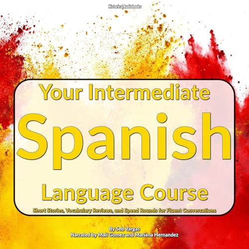 Your Intermediate Spanish Language Course - Seb Vargas episode artwork