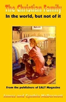 Paperback THE CHRISTIAN FAMILY in the World, but Not of it Book