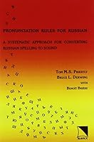 Reading Rules for Russian: A Systematic Approach to Russian Spelling and Pronunciation With Notes on Dialectal and Stylistic Variation 0893572993 Book Cover