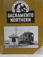 Sacramento Northern (Through The Sacramento Valley, An Interurbans Classic) 0916374475 Book Cover