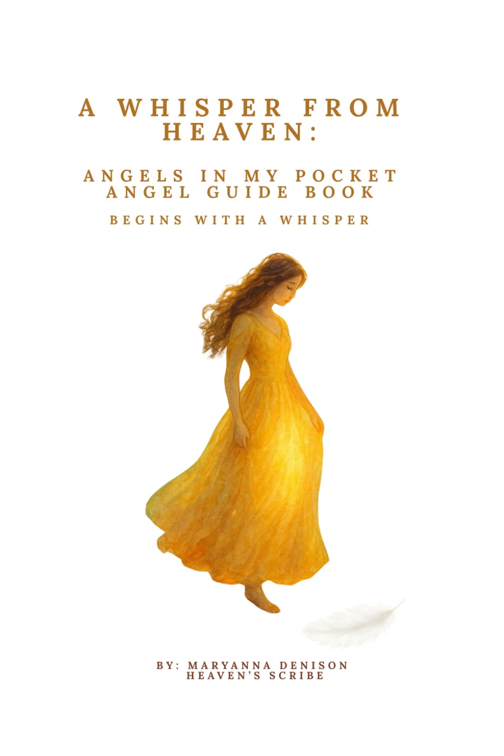 A Whisper from Heaven: Angels in My Pocket