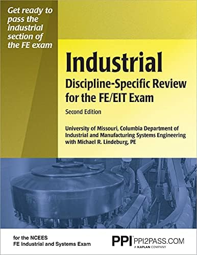 PPI Industrial Discipline-Specific Review for the FE/EIT Exam, 2nd Edition – A Comprehensive Review Book for the NCEES FE Industrial and Systems Exam