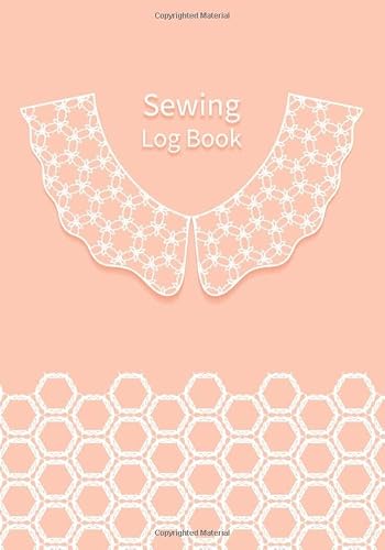 Sewing Log Book: Customer Profile and Service Tracker, Sewing Projects Planner for Tailor, Body Measurements For Clothes Alterations, Sewing Log Book, ... for Tailor, Dressmaker and Fashion Designer.
