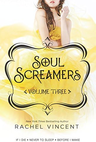 Soul Screamers Volume Three: If I Die\ Never to Sleep\ Before I Wake Paperback – January 1, 2013