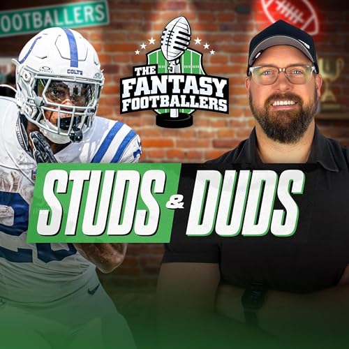 Week 3 Studs & Duds + Broken Offenses - Fantasy Football Podcast for 9/22 Podcast Por arte de portada