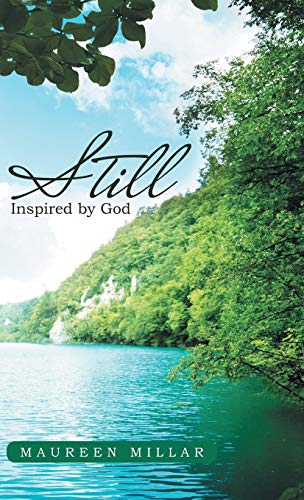 Still: Inspired by God 1504329651 Book Cover
