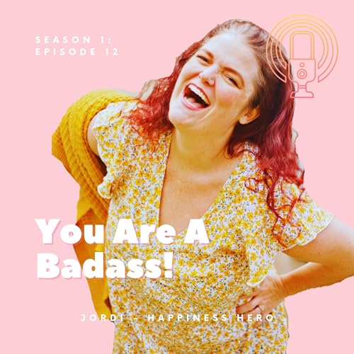 You Are A Badass! Podcast Por arte de portada
