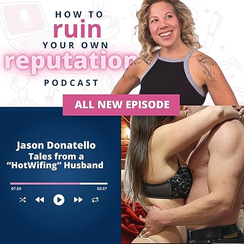 Tales from a &ldquo;HotWifing&rdquo; Husband