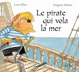  Le pirate qui vola la mer
