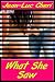What She Saw