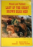 Pinnell and Talifson : Last of the Great Brown Bear Men 0937708038 Book Cover